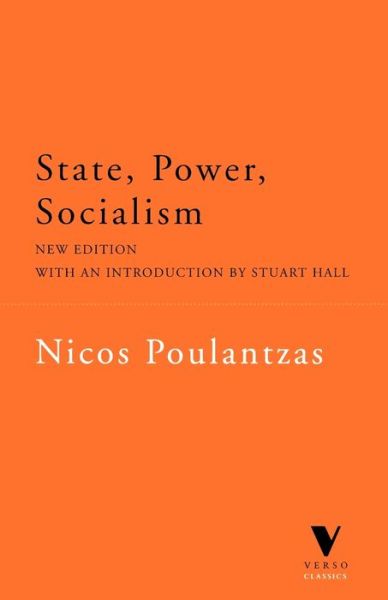 Cover for Nicos Poulantzas · State, Power, Socialism - Verso Classics (Paperback Book) [New edition] (2001)