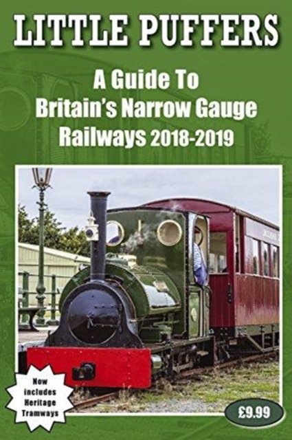 Cover for John Robinson · Little Puffers - a Guide to Britain's Narrow Gauge Railways 2018-2019 (Taschenbuch) (2018)