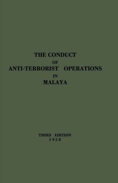 Cover for Malaya Director of Operations · The Conduct of Anti-Terrorist Operations in Malaya (Paperback Book) [3rd edition] (2010)