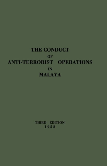 The Conduct of Anti-Terrorist Operations in Malaya - Malaya Director of Operations - Books - Books Express Publishing - 9781907521744 - May 1, 2010
