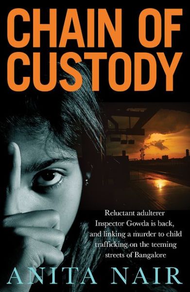 Cover for Anita Nair · Chain of Custody - Inspector Gowda (Paperback Book) (2016)