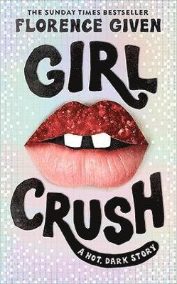 Cover for Florence Given · Girlcrush (Paperback Bog) (2022)