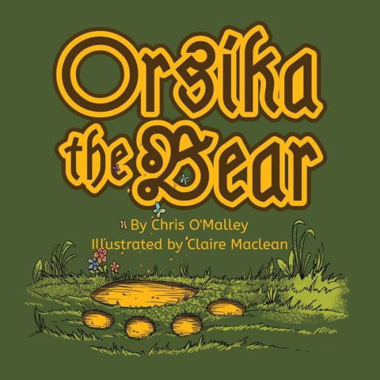 Cover for Chris O'Malley · Orsika the Bear (Pocketbok) (2019)