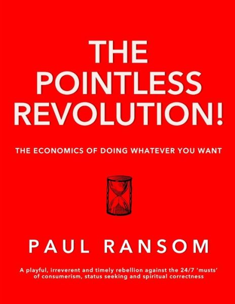 Cover for Paul Ransom · The Pointless Revolution! (Paperback Book) (2018)