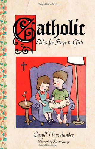 Cover for Caryll Houselander · Catholic Tales for Boys and Girls (Pocketbok) (2002)