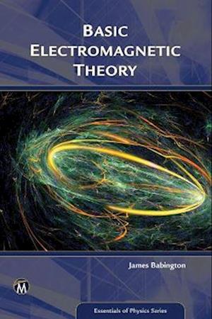 Cover for James Babington · Basic Electromagnetic Theory - Essentials of Physics Series (Paperback Book) (2016)