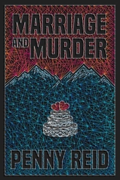 Cover for Penny Reid · Marriage and Murder (Paperback Book) (2021)