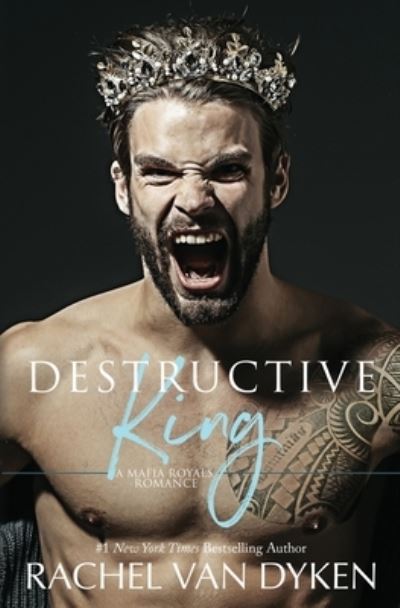 Cover for Rachel Van Dyken · Destructive King (Paperback Book) (2021)