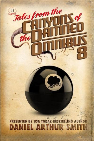 Cover for Daniel Arthur Smith · Tales from the Canyons of the Damned (Paperback Book) (2018)