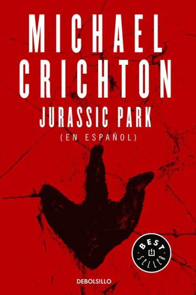 Cover for Michael Crichton · Jurassic Park (Paperback Bog) [Spanish edition] (2018)