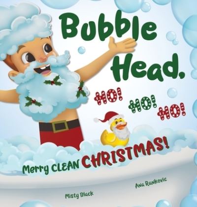 Cover for Misty Black · Bubble Head, HO! HO! HO! (Hardcover Book) (2021)