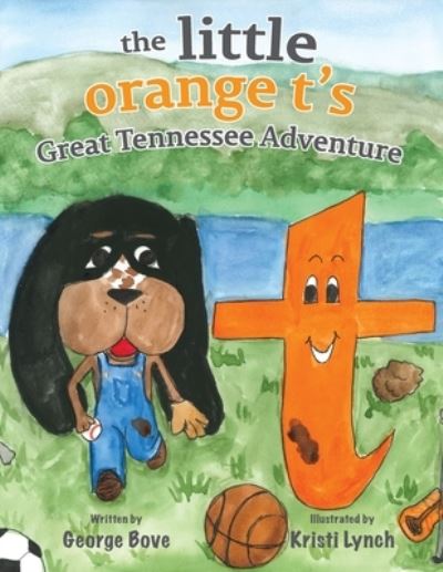 Cover for George Bove · Little Orange T's Great Adventure (Book) (2023)