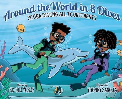 Cover for Ed Yusuf · Around the World in 8 Dives (Book) (2023)