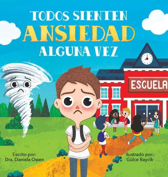 Cover for Daniela Owen · Todos Sienten Ansiedad Alguna Vez (Book) (2022)