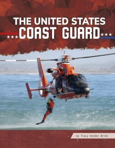 Cover for Tracy Vonder Brink · The United States Coast Guard (Hardcover Book) (2021)