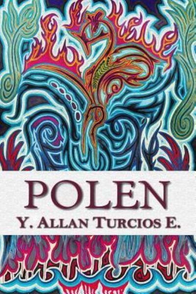 Polen - Y Allan Turcios E - Livres - Createspace Independent Publishing Platf - 9781979632744 - 16 janvier 2019