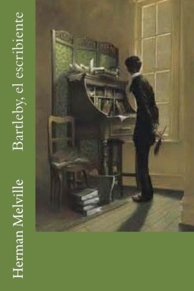 Bartleby, el escribiente - Herman Melville - Książki - Createspace Independent Publishing Platf - 9781979900744 - 22 listopada 2017