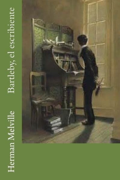 Cover for Herman Melville · Bartleby, el escribiente (Paperback Book) (2017)
