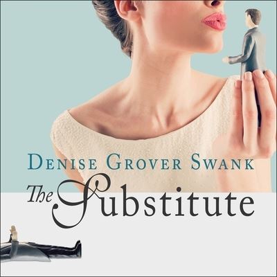 Cover for Denise Grover Swank · The Substitute Lib/E (CD) (2015)