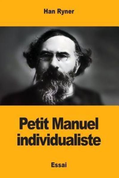 Cover for Han Ryner · Petit Manuel Individualiste (Pocketbok) (2018)