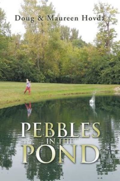 Doug Hovda · Pebbles in the Pond (Pocketbok) (2018)
