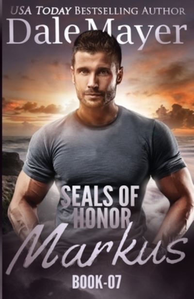 SEALs of Honor - Dale Mayer - Books - Amazon Digital Services LLC - KDP Print  - 9781988315744 - September 9, 2016