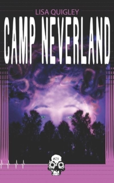 Cover for Lisa Quigley · Camp Neverland - Rewind or Die (Paperback Book) (2021)