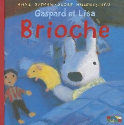 Cover for Anne Gutman · Gaspard Et Lisa - Brioche (Book) (2008)
