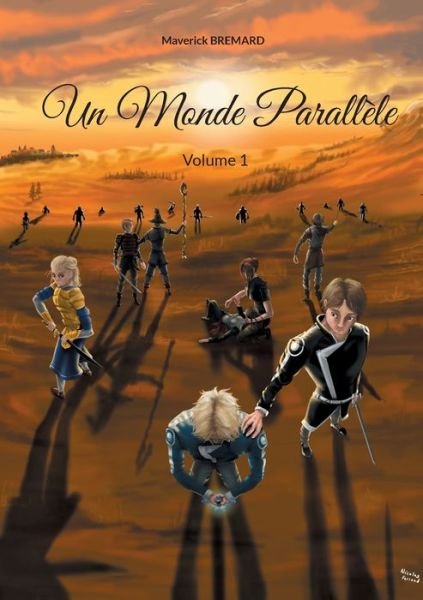 Cover for Maverick Bremard · Un Monde Parallele (Taschenbuch) (2021)