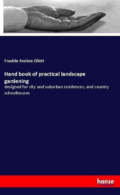 Cover for Elliott · Hand book of practical landscap (Buch)