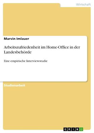 Cover for Marvin Imlauer · Arbeitszufriedenheit im Home-Office in der Landesbehoerde (Paperback Book) (2021)