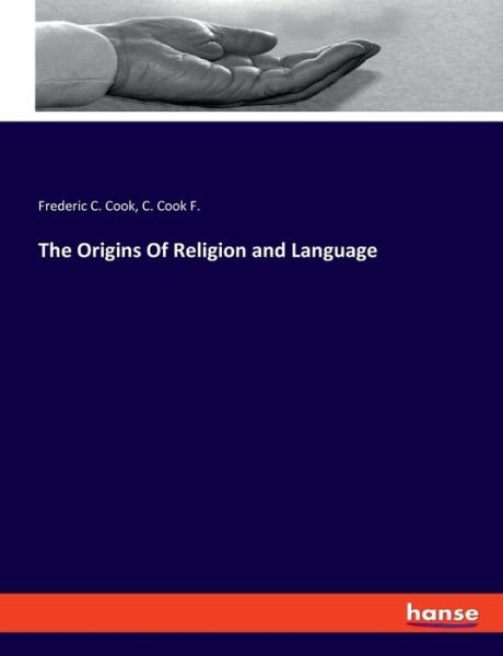 Cover for Cook · The Origins Of Religion and Langua (Bog) (2020)