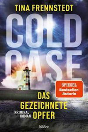 Cover for Tina Frennstedt · Cold Case - Das gezeichnete Opfer (Bog) (2022)