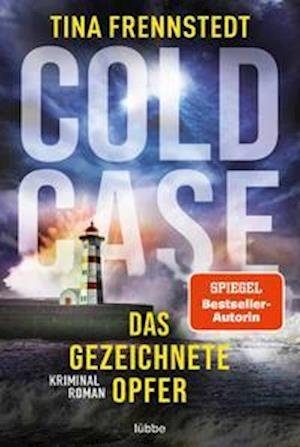 Cover for Tina Frennstedt · Cold Case - Das gezeichnete Opfer (Book) (2022)
