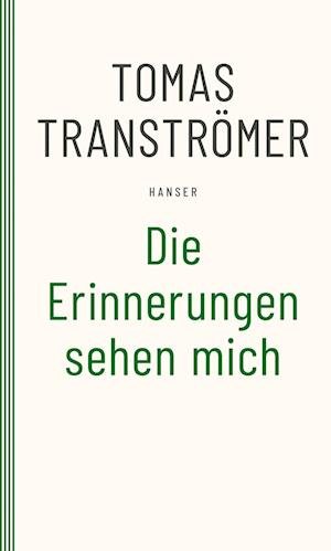 Cover for Tomas Tranströmer · Die Erinnerungen Sehen Mich (Bok)