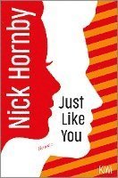 Cover for Nick Hornby · Just Like You (Paperback Book) (2022)