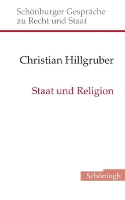 Cover for Christian Hillgruber · Staat und Religion (Hardcover Book) (2007)