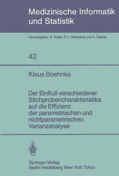 Cover for K. Boehnke · Der Einfluss Verschiedener Stichprobencharakteristika Auf Die Effizienz Der Parametrischen Und Nichtparametrischen Varianzanalyse - Medizinische Informatik, Biometrie Und Epidemiologie (Paperback Book) [German edition] (1983)