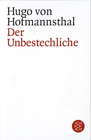 Cover for Hugo Von Hofmannsthal · Der Unbestechliche (Book)