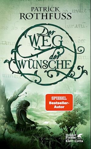 Cover for Patrick Rothfuss · Der Weg der Wünsche (Bok) (2023)