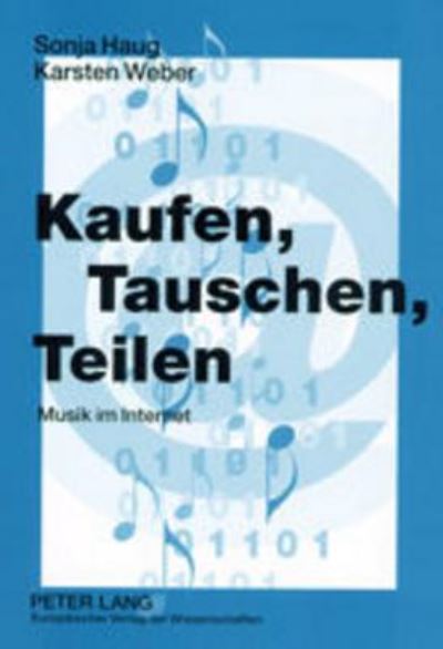 Cover for Sonja Haug · Kaufen, Tauschen, Teilen: Musik Im Internet (Paperback Book) (2002)