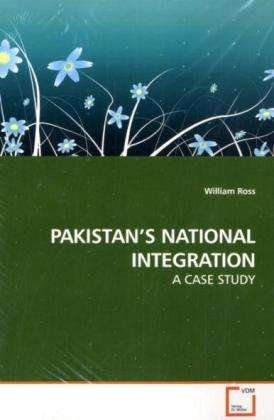Cover for William Ross · Pakistan's National Integration: a Case Study (Taschenbuch) (2008)