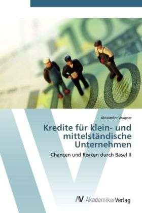 Cover for Wagner · Kredite für klein- und mittelstä (Buch) (2012)