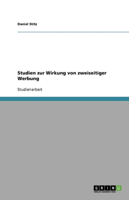 Studien zur Wirkung von zweiseiti - Stitz - Books - GRIN Verlag - 9783640369744 - July 10, 2009