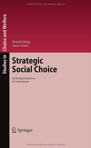 Cover for Bezalel Peleg · Strategic Social Choice: Stable Representations of Constitutions - Studies in Choice and Welfare (Hardcover Book) (2010)