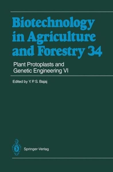 Cover for Y P S Bajaj · Plant Protoplasts and Genetic Engineering Vi (Softcover Reprint of the Origi) (Paperback Bog) [Softcover Reprint of the Original 1st Ed. 1995 edition] (2012)