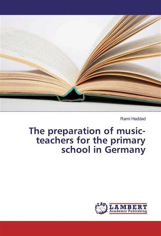 The preparation of music-teacher - Haddad - Books -  - 9783659969744 - 