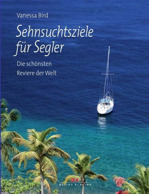 Cover for Bird · Sehnsuchtsziele für Segler (Book)