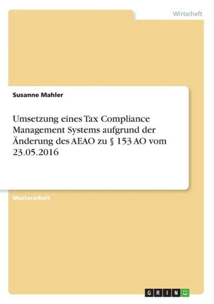 Cover for Mahler · Umsetzung eines Tax Compliance M (Bog)