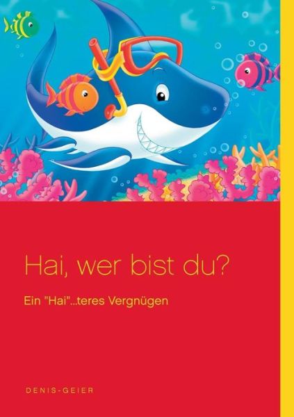 Cover for Denis Geier · Hai, Wer Bist Du? (Paperback Book) [German edition] (2014)